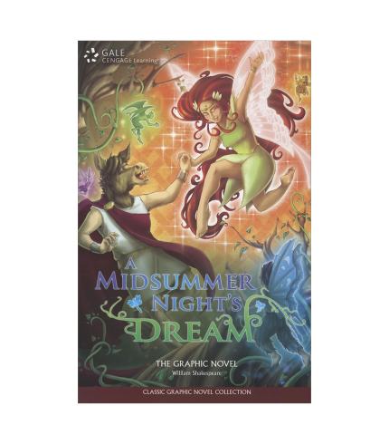 A Midsummer Night S Dream The Graphic Novel Classic Graphic Novel