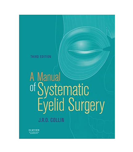 A Manual of Systematic Eyelid Surgery, 3e
