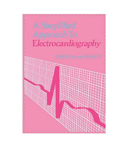 A Simplified Approach to Electrocardiography, 1e