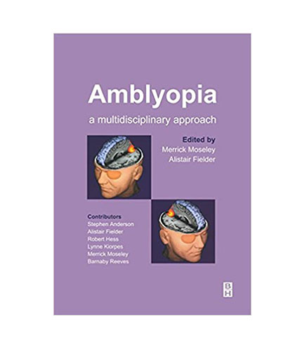 Amblyopia: A Multidisciplinary Approach, 1e