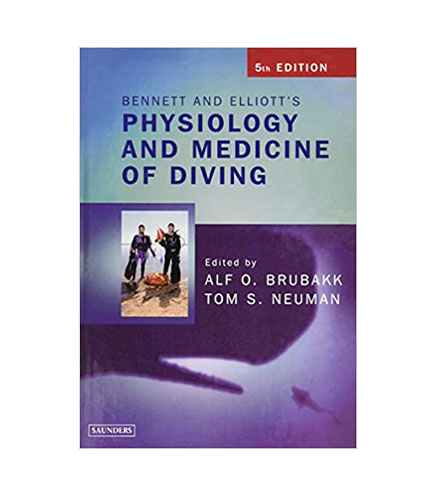 Bennett and Elliotts' Physiology and Medicine of Diving, 5e