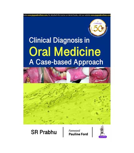 Clinical Diagnosis in Oral Medicine by Prabhu