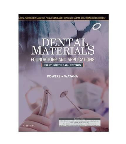Dental Materials: Foundations and Applications, , First South Asia Edition