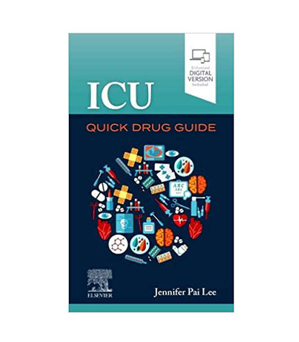ICU Quick Drug Guide, 1e