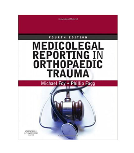 Medicolegal Reporting in Orthopaedic Trauma, 4e