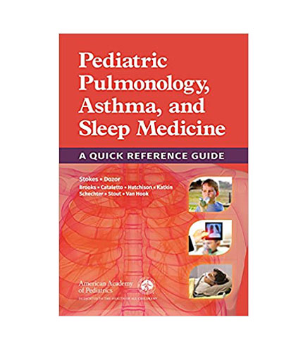 Pediatric Pulmonology, Asthma, and Sleep Medicine: A Quick Reference Guide (PB)