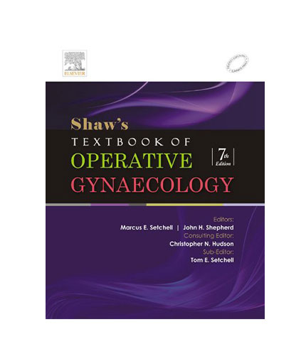 Shaw's Textbook of Operative Gynaecology, 7e