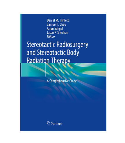 Stereotactic Radiosurgery and Stereotactic Body Radiation Therapy