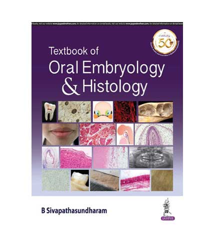 Textbook of Oral Embryology & Histology by Sivapathasundharam
