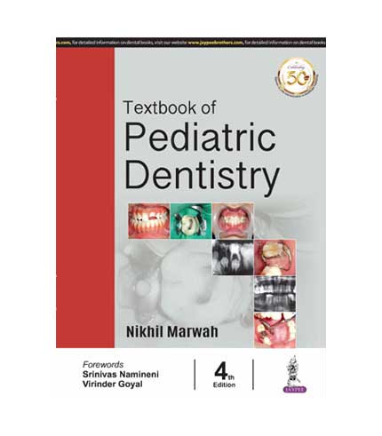 Textbook of Pediatric Dentistry by Nikhil Marwah