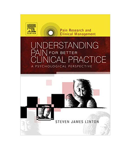 Understanding Pain for Better Clinical Practice: A Psychological Perspective, 1e