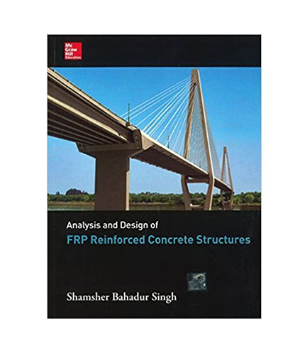 Analysis And Design Of Frp Reinforced Concrete Structures
