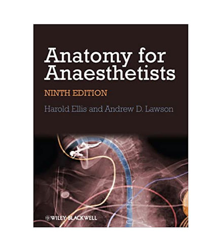 Anatomy for Anaesthetists by Harold Ellis