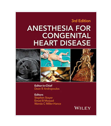 Anesthesia for Congenital Heart Disease, 3e (HB)