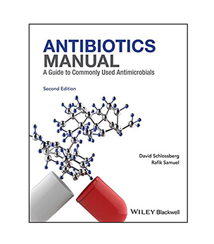 Antibiotics Manual A Guide to Commonly Used Antimicrobials, 2e (PB)