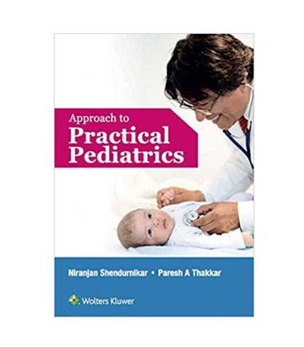 Approach to Practical Pediatrics by Thakkar