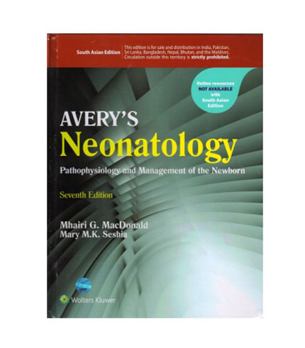 Avery's Neonatology Pathophysiology & Mgmt of the Newborn, 7Ed.