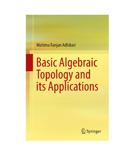 Basic Algebraic Topology and its Applications (HB)