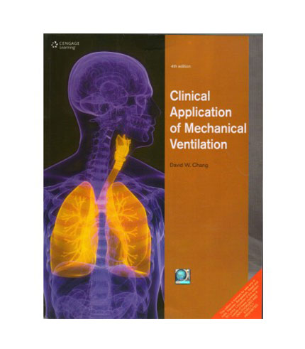 Clinical Application of Mechanical Ventilation, 4e (PB)
