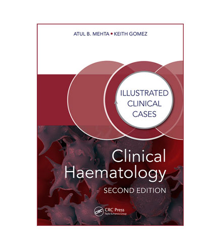 Clinical Haematology (Illustrated Clinical Cases)
