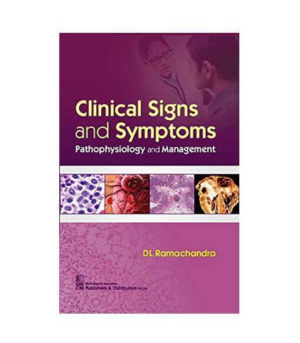 Clinical Signs and Symptoms: Pathophysiology and Management
