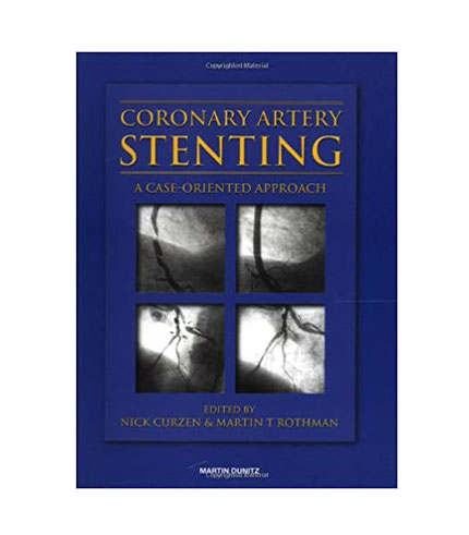 Coronary Artery Stenting: A Case-Oriented Approach