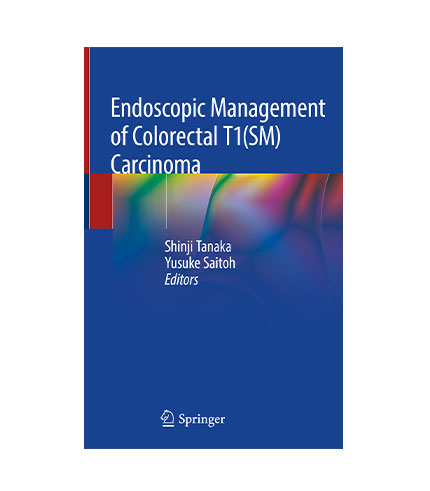 Endoscopic Management of Colorectal T1 (SM) Carcinoma (HB)