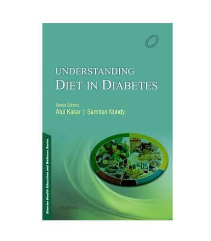 Understanding Diet in Diabetes Mellitus by Atul Kakar