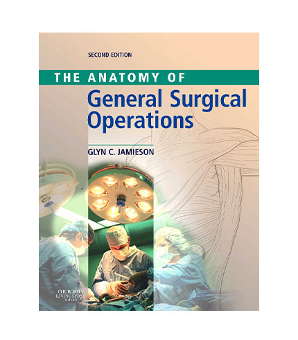 Anatomy of General Surgical Operations, 2e