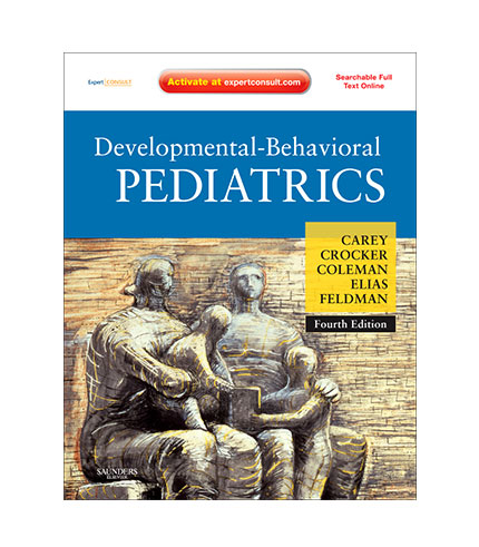 Developmental-Behavioral Pediatrics: Expert Consult -Online and Print, 4e