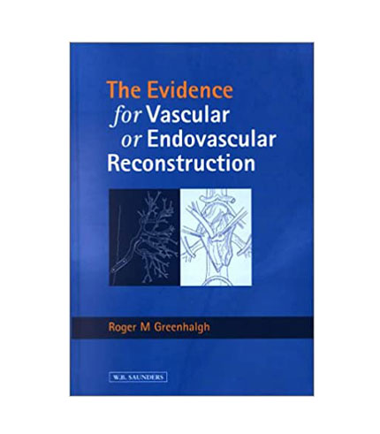 Evidence for Vascular or Endovascular Reconstruction, 1e