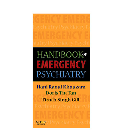 Handbook of Emergency Psychiatry, 1e