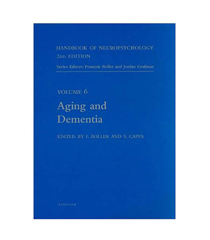 Handbook of Neuropsychology, 2nd Edition: Aging and Dementia, 1e