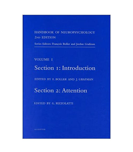 Handbook of Neuropsychology, 2nd Edition: Introduction (Section 1) and Attention (Section 2), 1e