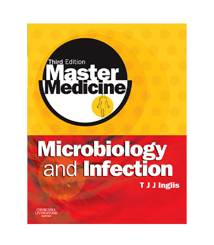 Microbiology and Infection: A clinically-orientated core text with self-assessment
