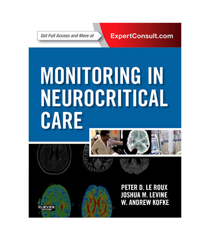 Monitoring in Neurocritical Care: Expert Consult: Online and Print, 1e