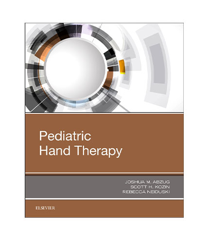 Pediatric Hand Therapy, 1e