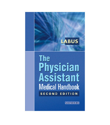 The Physician Assistant Medical Handbook, 2e