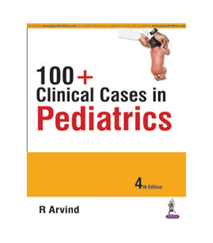 100+ Clinical Cases in Pediatrics