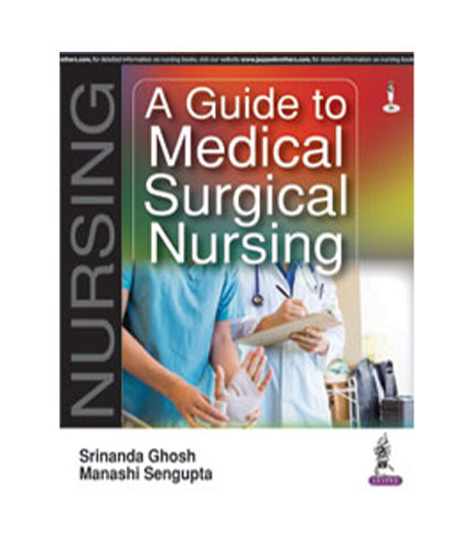 A Guide to Medical Surgical Nursing