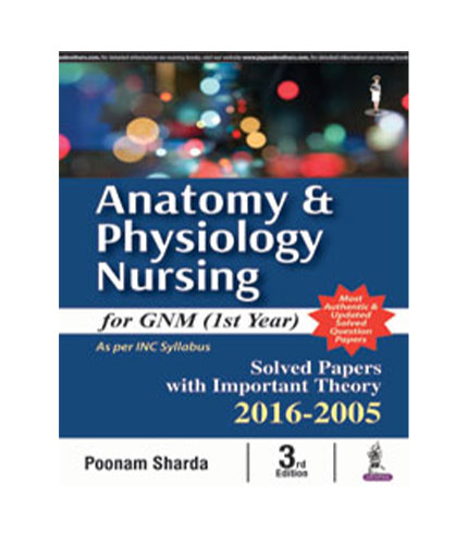 Anatomy and Physiology Nursing for GNM (Ist Year)