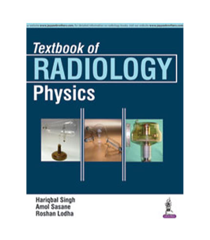 Textbook of Radiology: Physics