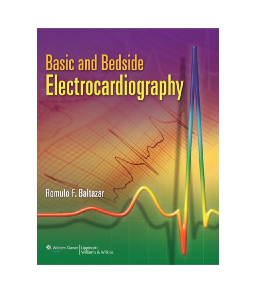 Basic and Bedside Electrocardiography by Romulo F. Baltazar | SELLULAR