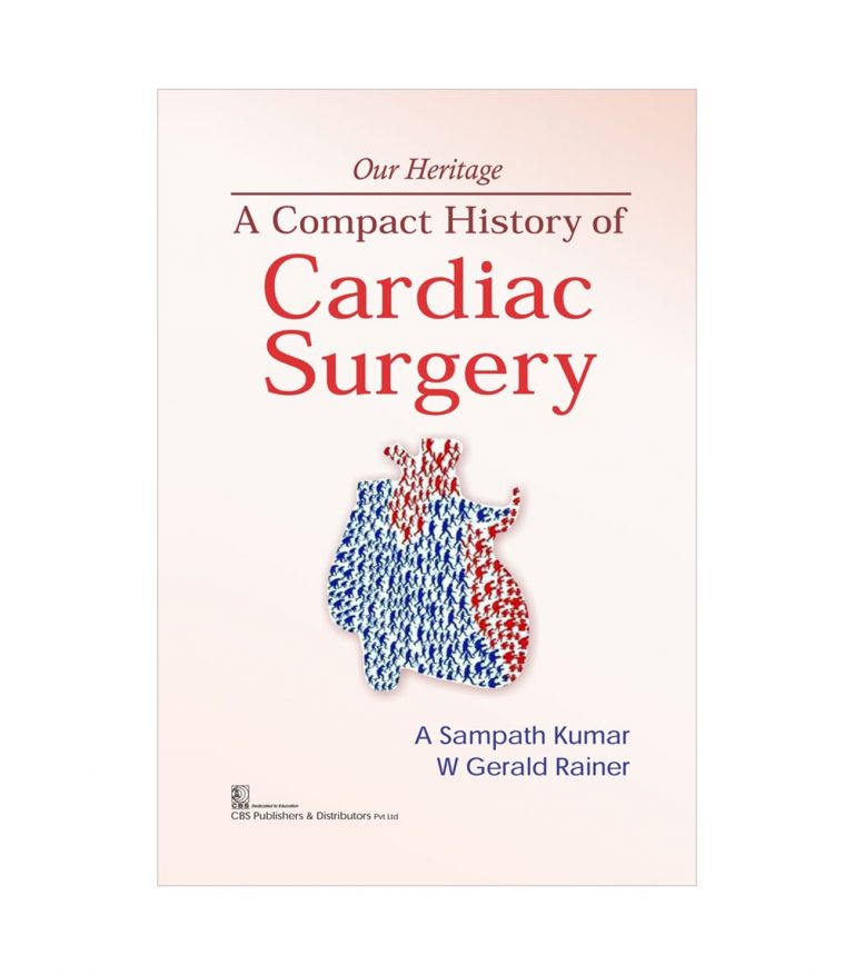 A Compact History of Cardiac Surgery is a ready reference book on the history of cardiac surgery.