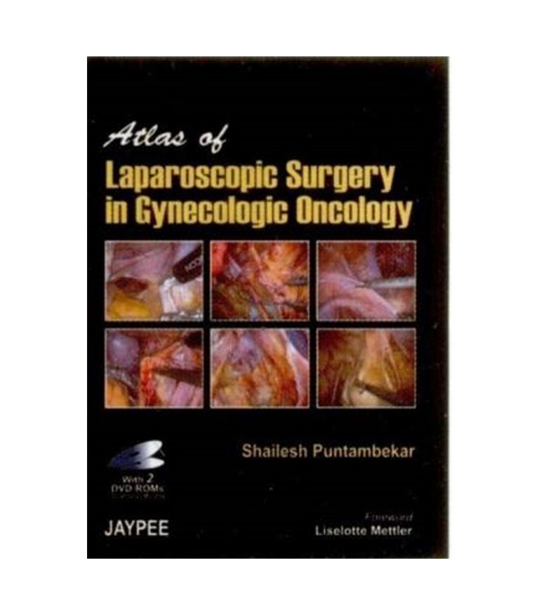 Atlas of Laparoscopic Surgery in Gynecology Oncology
