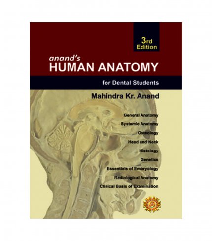 Anand's Human Anatomy for Dental Students (POD)