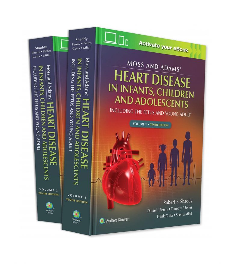 Moss And Adams Heart Disease In Infants Children And Adolescents Including The Fetus And Young Adult 10Ed 2 Vol Set (HB)
