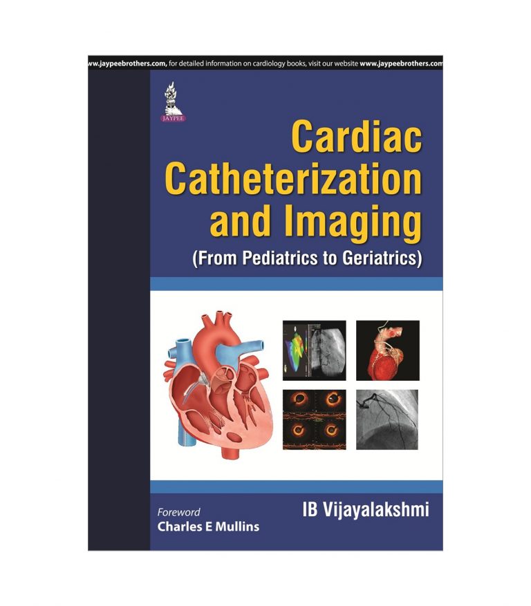 Cardiac Catheterization and Imaging by Vijayalakshmi