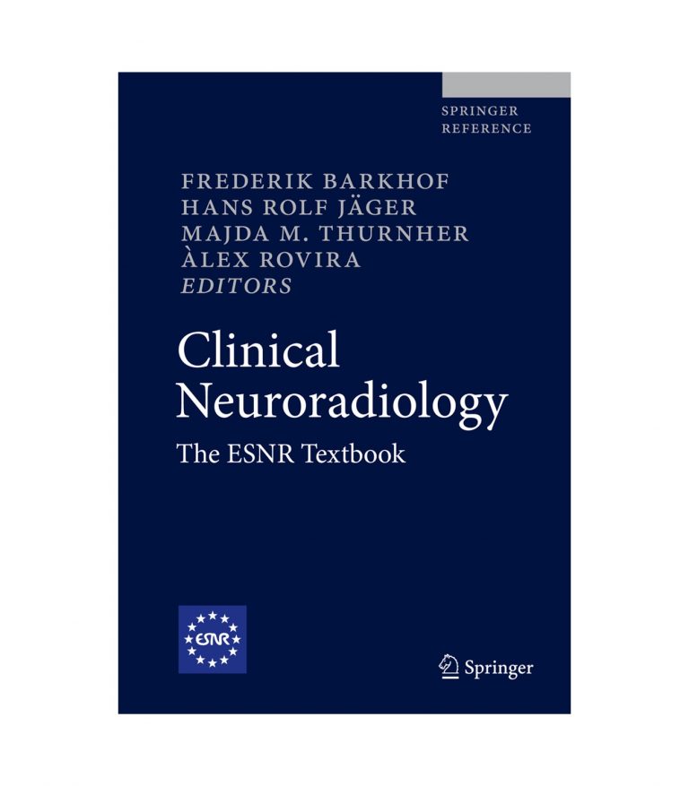 Clinical Neuroradiology: The ESNR Textbook