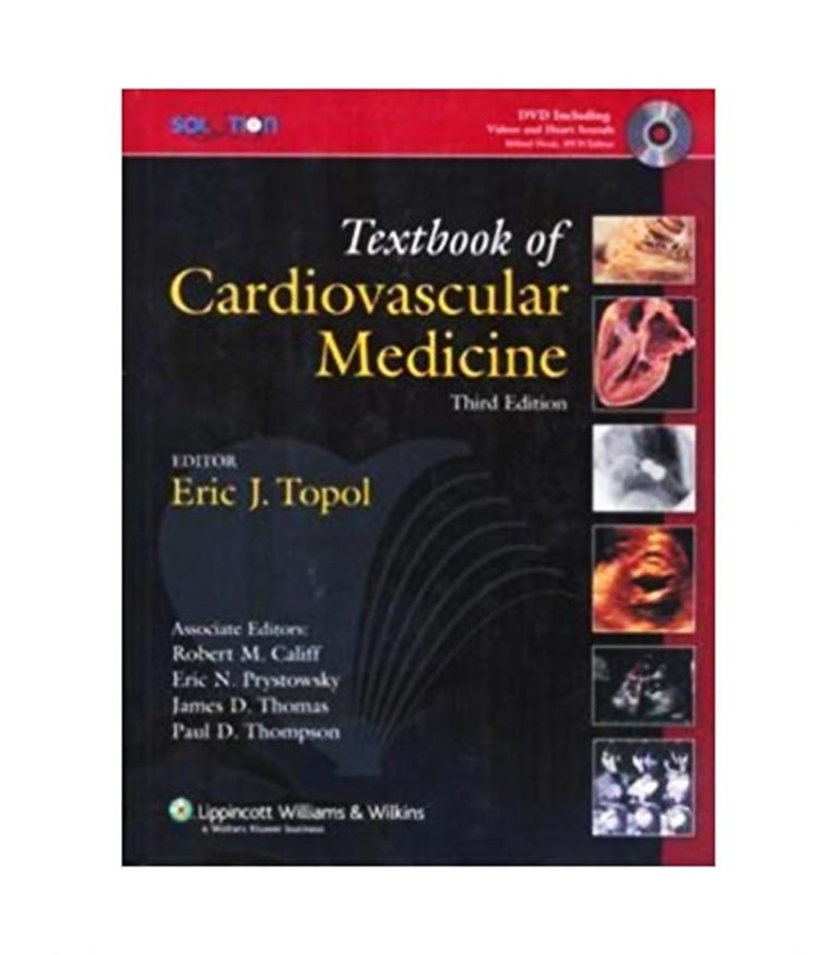 Textbook Of Cardiovascular Medicine, 3E